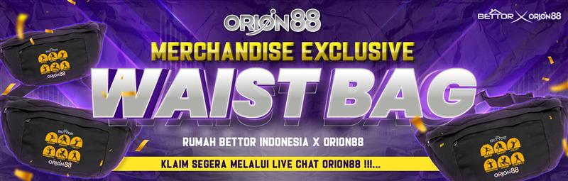 EVENT Waist-bag ORION88 X Rumah Bettor Indonesia