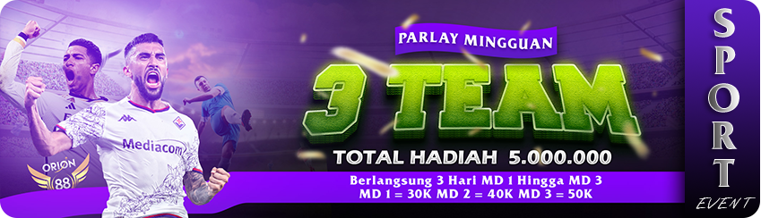TURNAMENT PARLAY 3 TEAM MINGGUAN